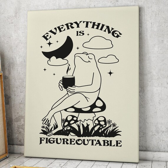 Everything Is Figureoutable Cute Frog Moon Coffee Quote Poster