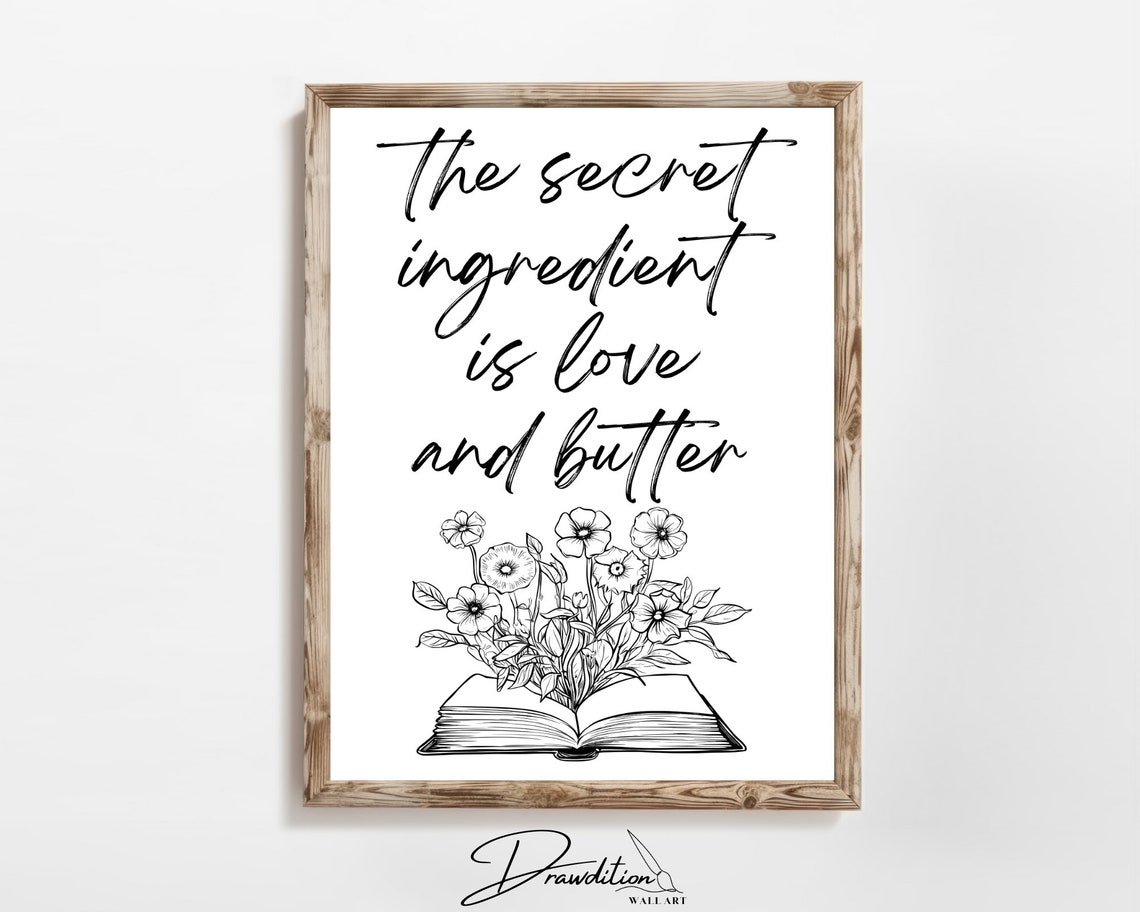 The Secret Ingredient Is Love And Butter Script Kitchen Quote Poster