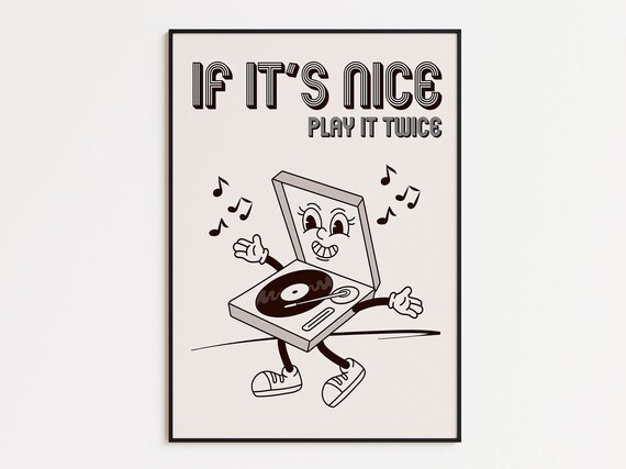 If It Is Nice Play It Twice Poster Retro Cartoon Record Player Decor