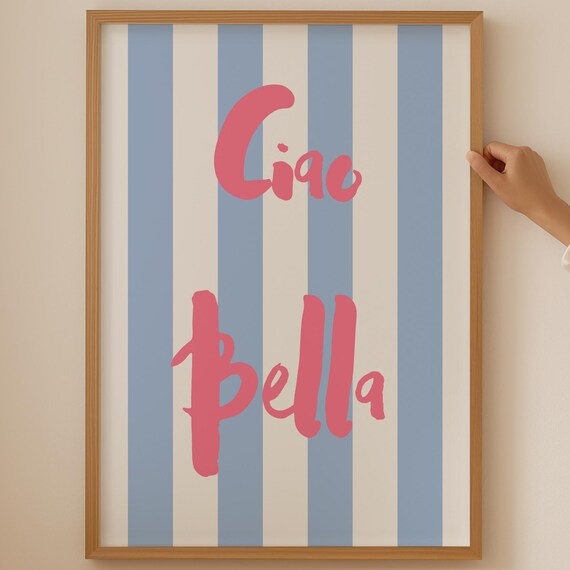 Ciao Bella Pink Script Striped Blue Cream Italian Saying Poster