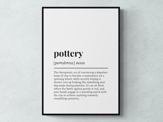 Pottery Funny Definition Typography Wall Art Print