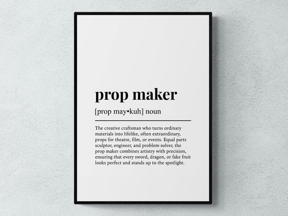 Prop Maker Funny Definition Job Work Gift Wall Art Print