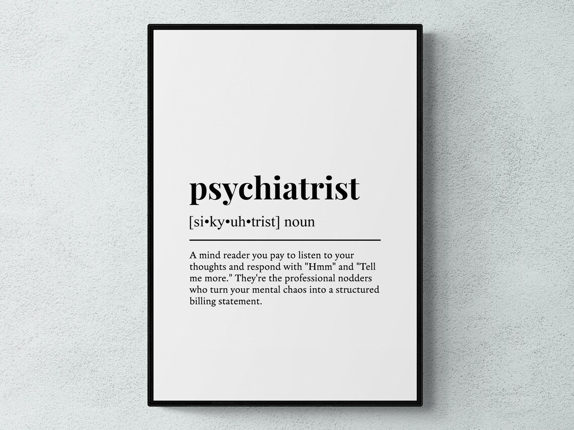 Psychiatrist Funny Definition, Humorous Wall Art Print