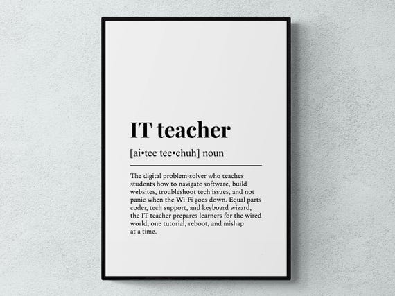 It Teacher Funny Definition Job Work Gift Wall Art Print