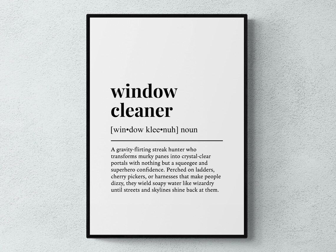 Window Cleaner Funny Definition Job Work Gift Print