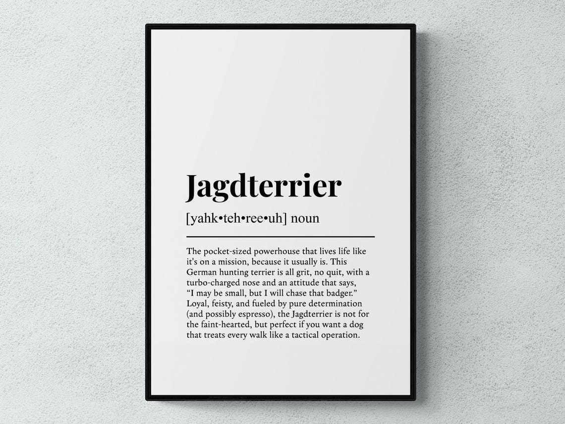 Jagdterrier Funny Dictionary Definition Print for Terrier Fans