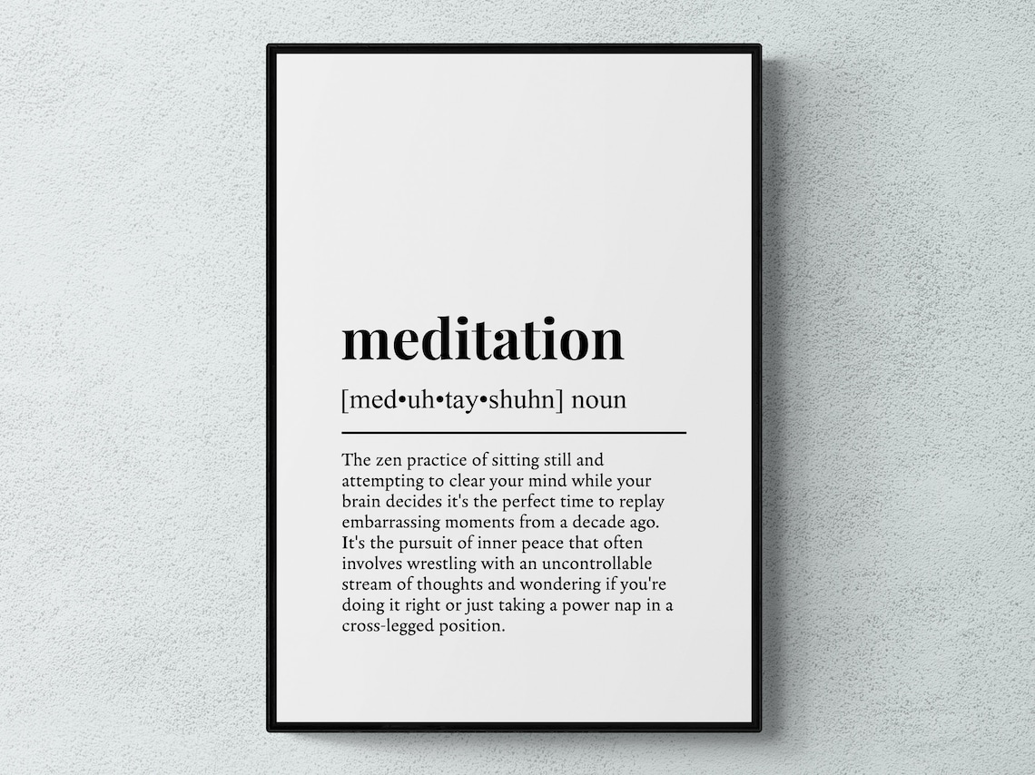 Meditation Funny Definition Hobby Gift Wall Art Print