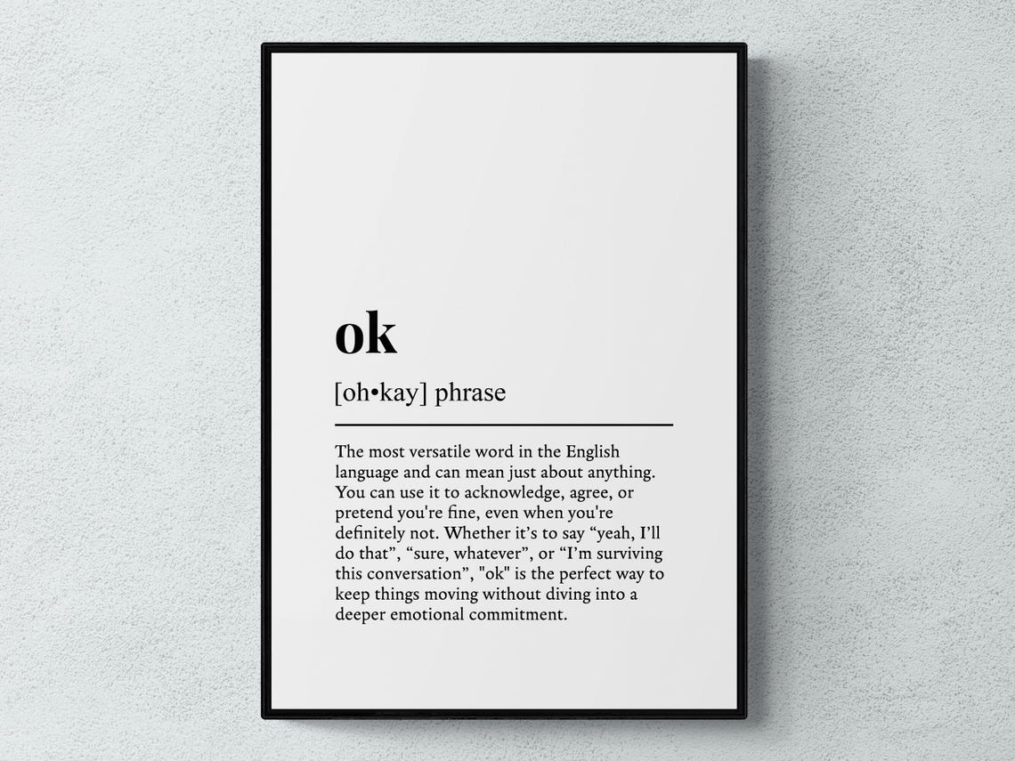 OK Funny Definition Most Versatile Word Humorous Dictionary Poster