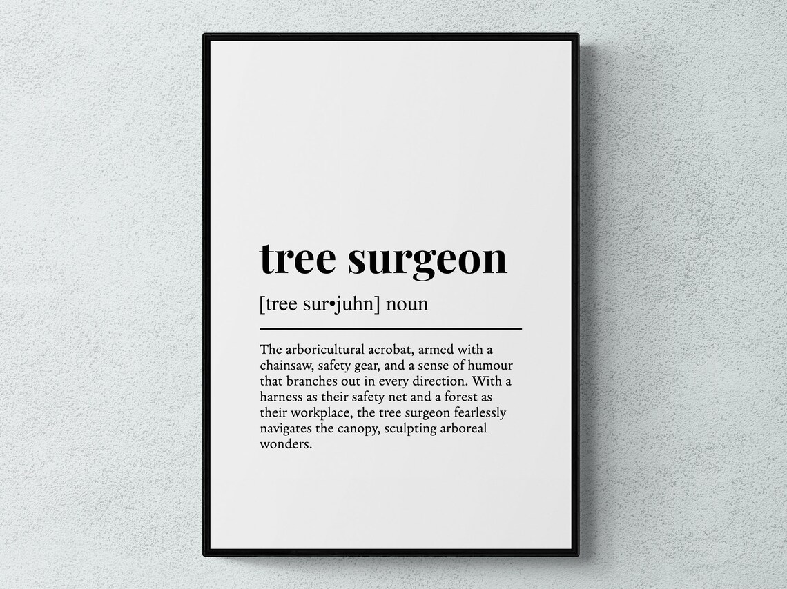 Tree Surgeon Funny Definition Job Work Art Print