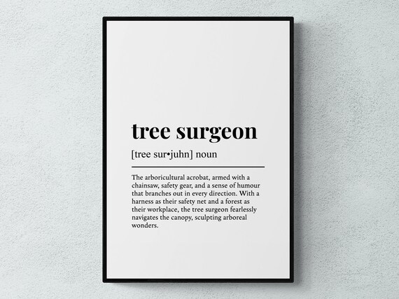 Tree Surgeon Funny Definition Job Work Art Print