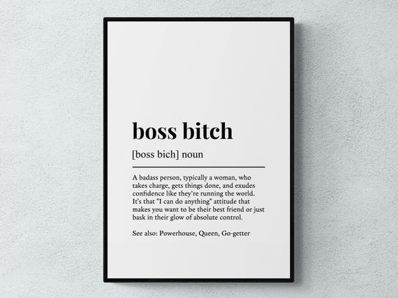 Boss Bitch Funny Definition Gift Wall Art Print