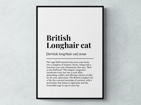 British Longhair Cat Funny Definition Art Print