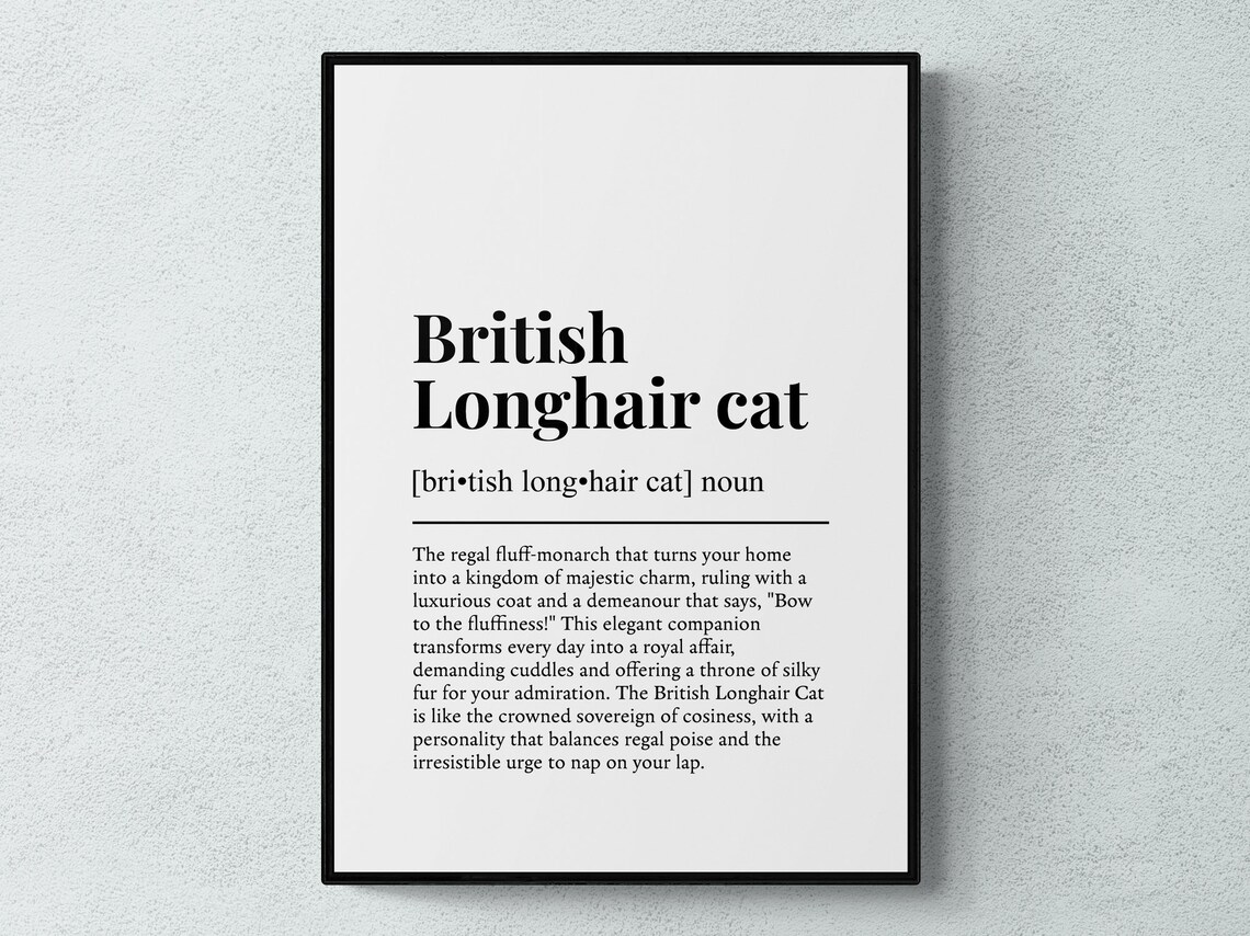 British Longhair Cat Funny Definition Art Print