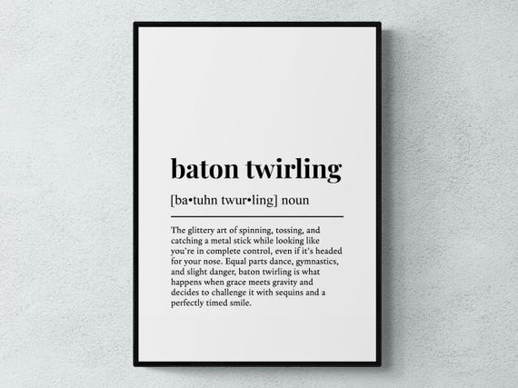 Baton Twirling Funny Definition Sport Gift Wall Art Print
