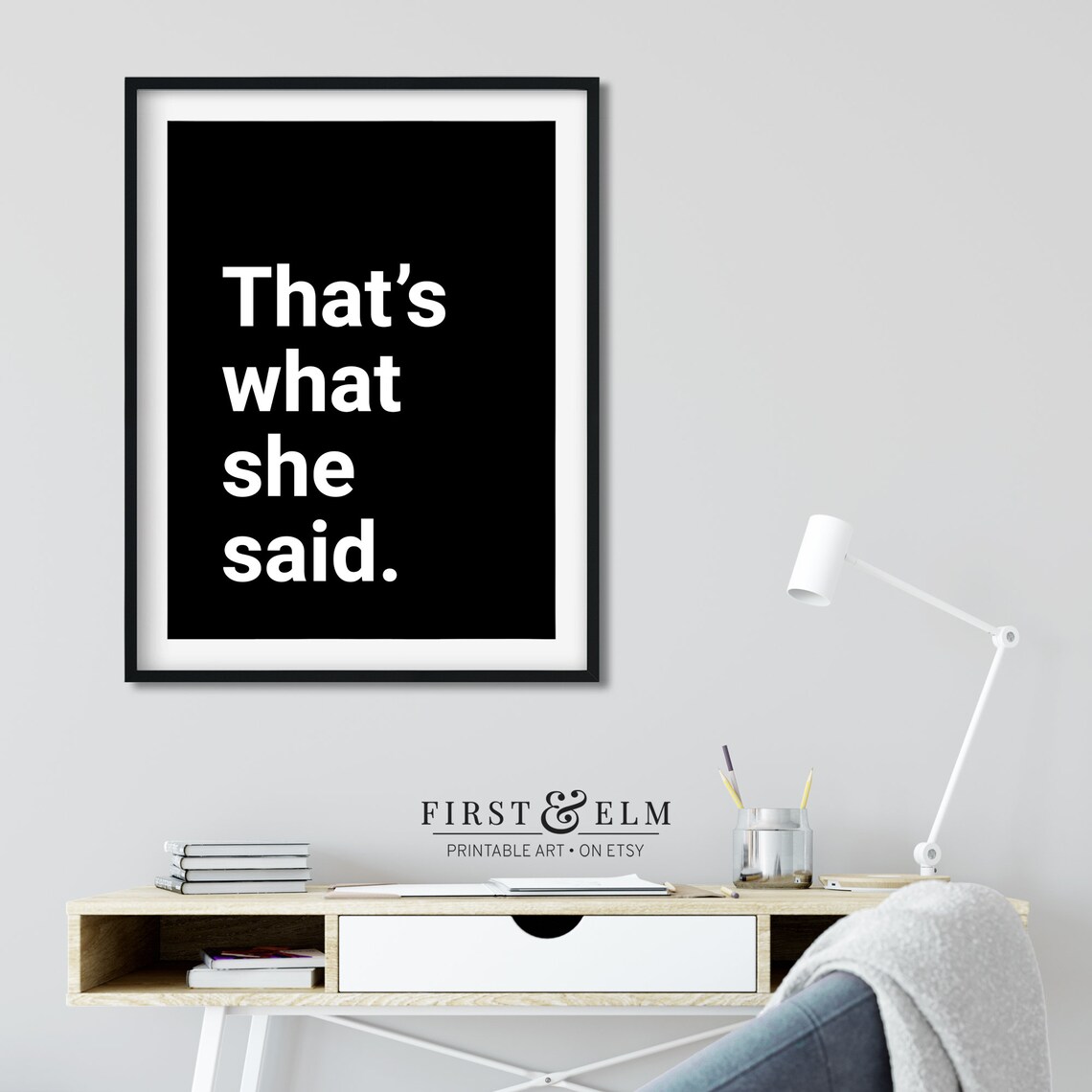 That Is What She Said Funny Adult Humor Bold Black White Poster - Image 2