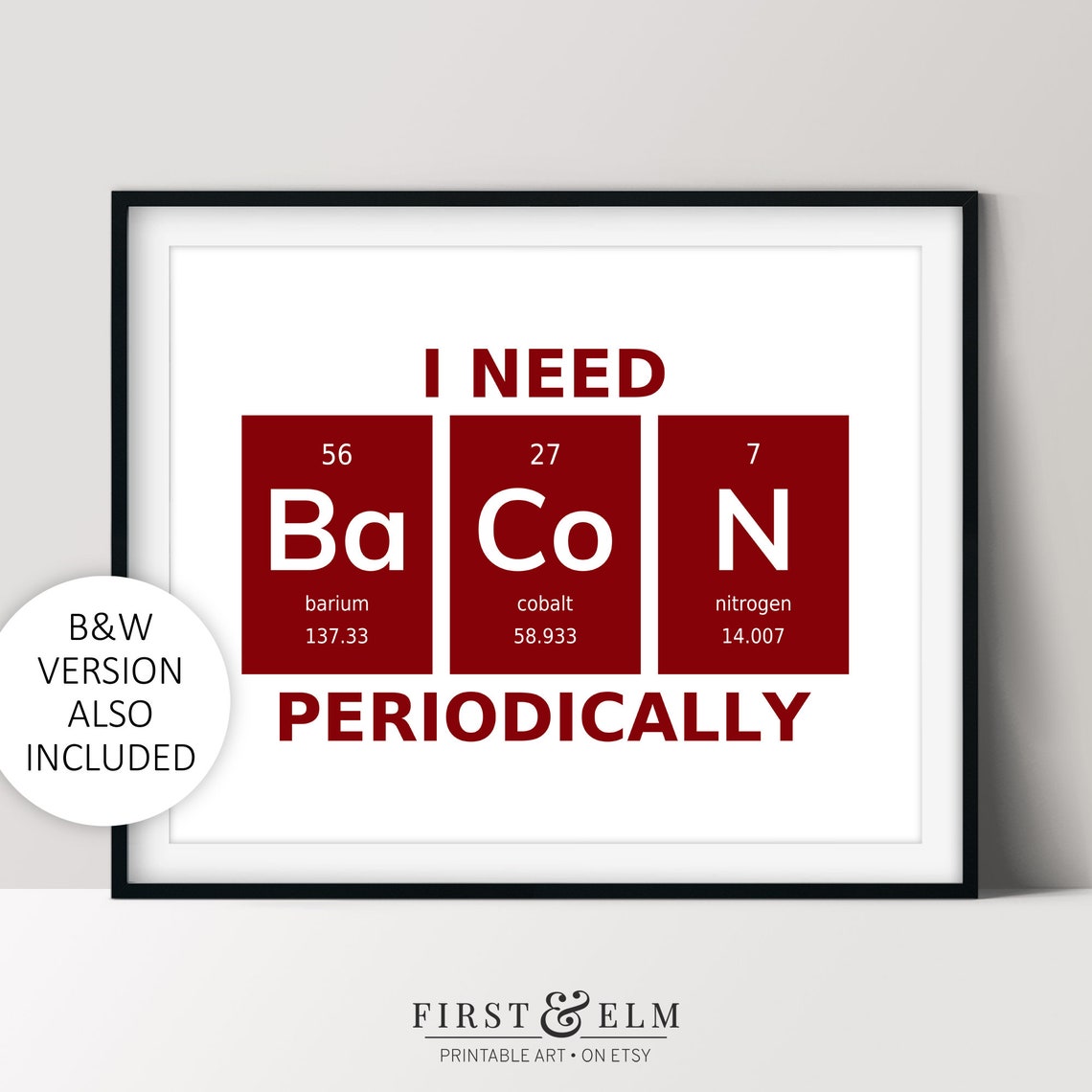 I Need Bacon Periodically Element Tiles Poster Kitchen Humor Gift