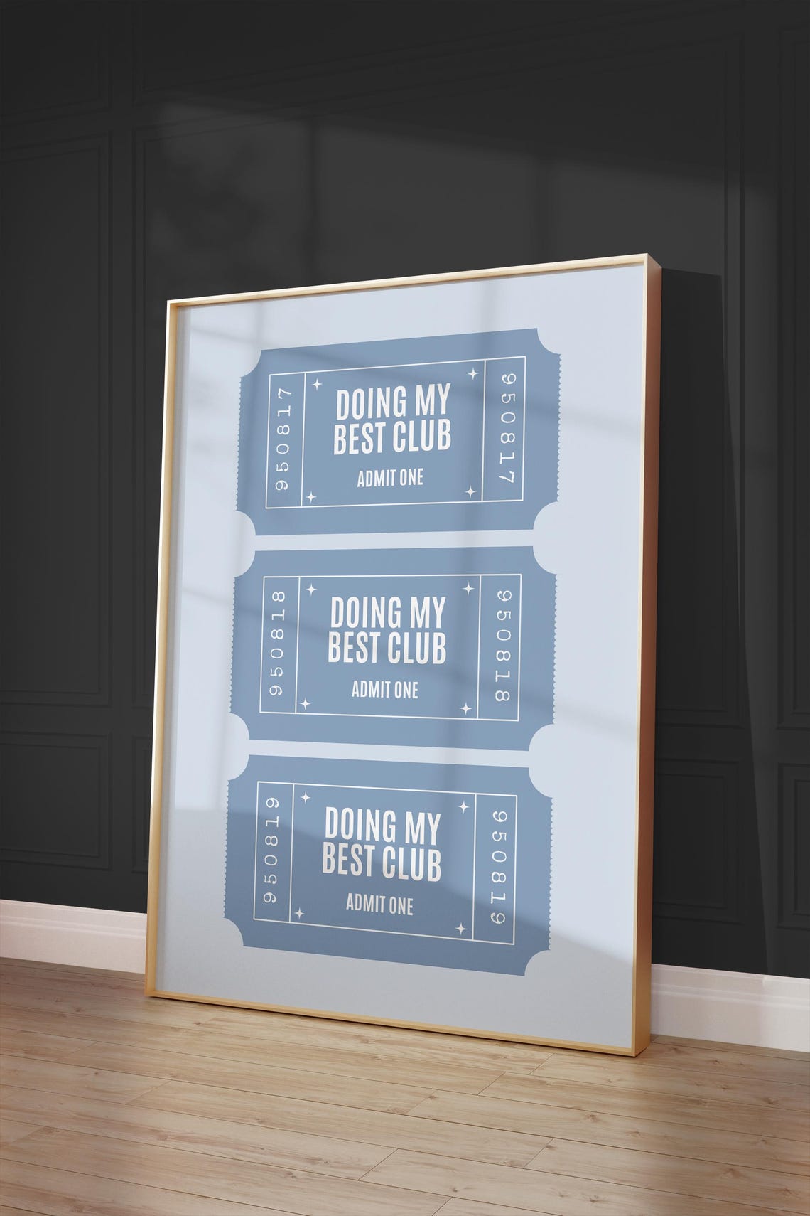 Doing My Best Club Admit One Blue Retro Ticket Poster for Dorm