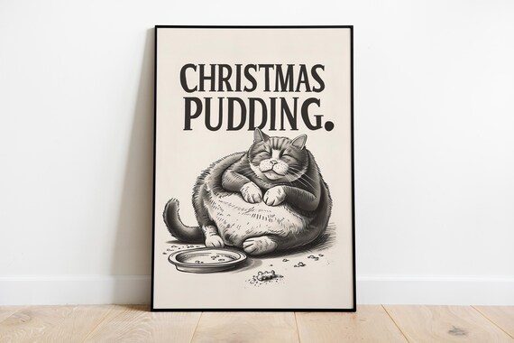 Christmas Pudding Fat Cat Illustration Funny Overstuffed Tabby Print
