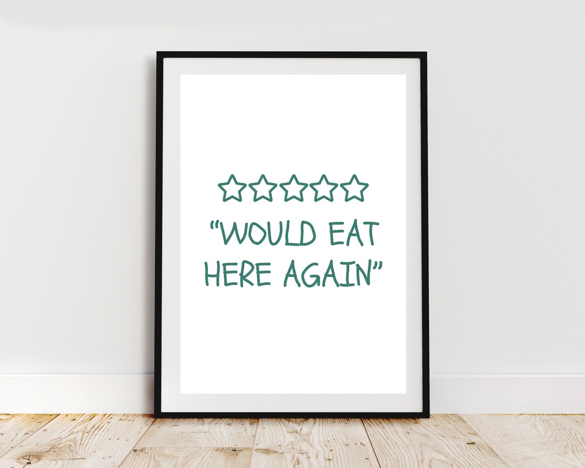 Five Star Review Would Eat Here Again Funny Kitchen Quote Print - Image 2