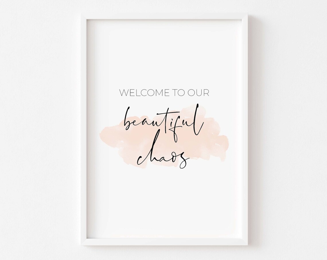 Welcome To Our Beautiful Chaos Family Watercolor Art Print