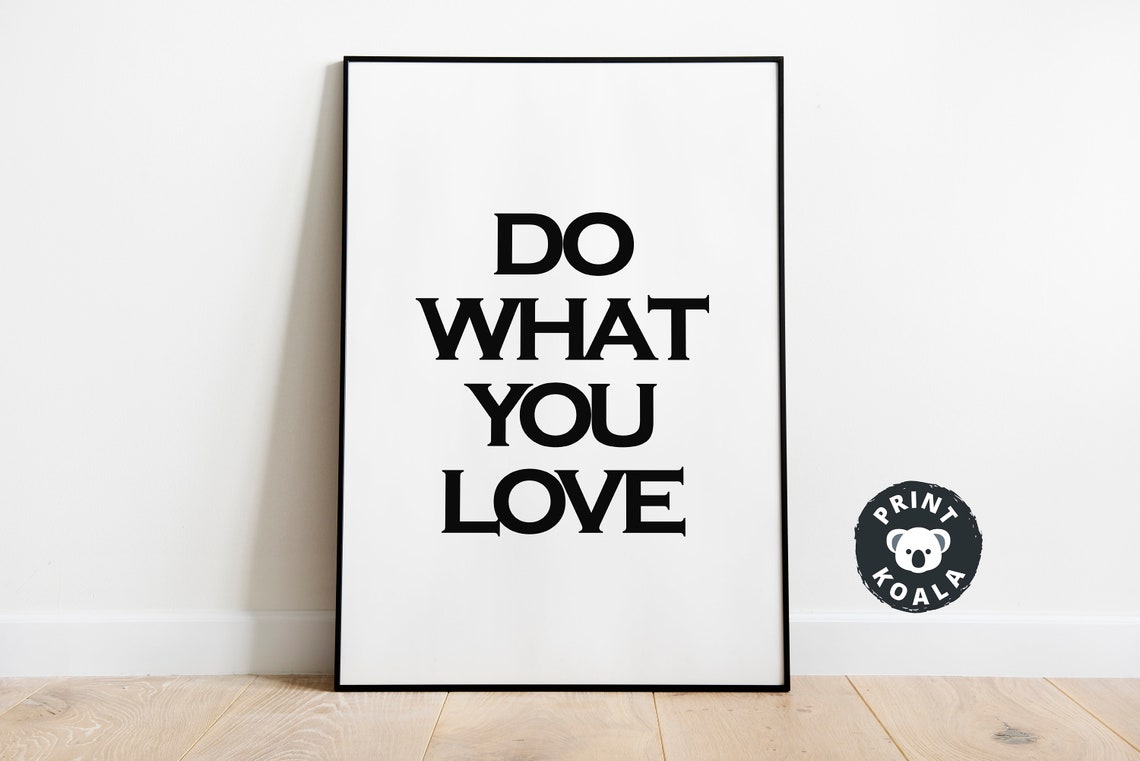 Do What You Love Bold Quote Print Motivational Black Typography Decor - Image 4