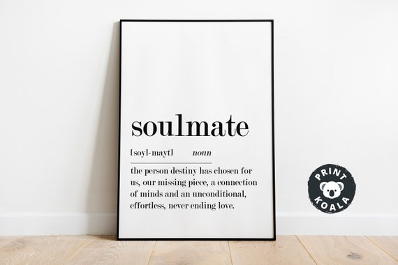 Soulmate Definition Print Instant Quote Print Home Print Funny Art Print Minimalist Art Print Wall Art Decor