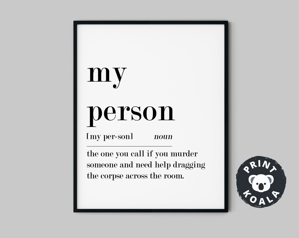 My Person Funny Definition Print Best Friend Gift Dark Humor Decor