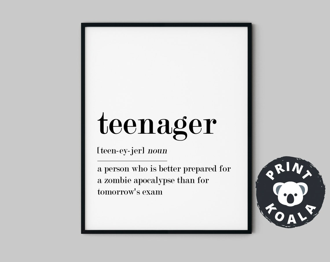 Teenager Definition Teenager Print Funny Teen Gift Teenager Wall Art Teen Room Decor Teen Gift Teenager Poster Typography Poster Art - Image 5