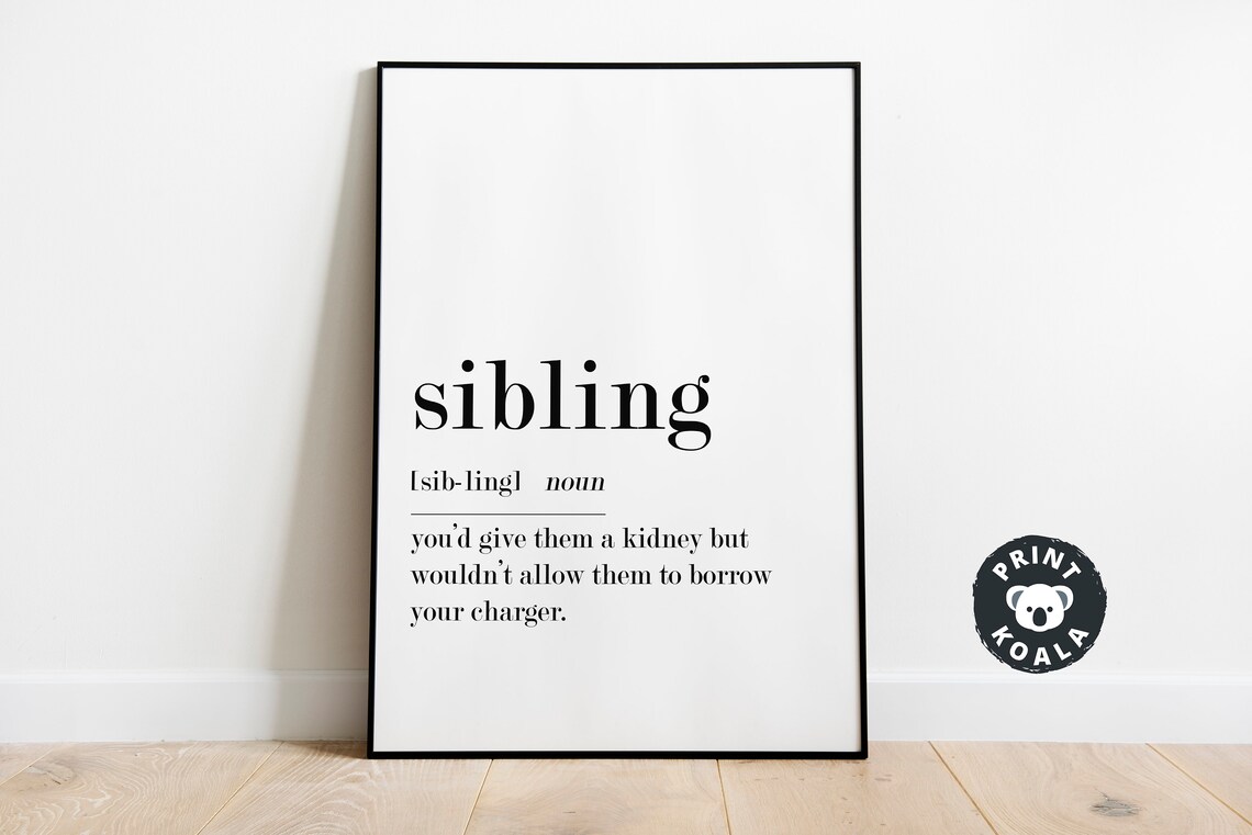 Sibling Funny Definition Noun Family Humor Brother Sister Wall Poster