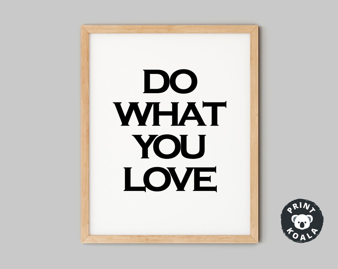 Quote Print Do What You Love Print Quote Large Wall Art Black And White Prints Prints Typography Print Quote - Image 5
