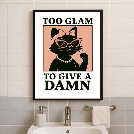 Funny Glam Cat Poster Sassy Retro Wall Art For Home Or Office