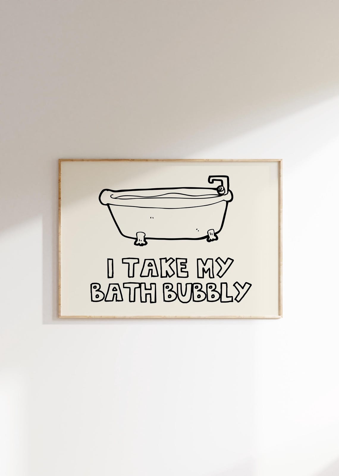 I Take My Bath Bubbly Funny Bathtub Minimalist Bathroom Wall Poster - Image 3