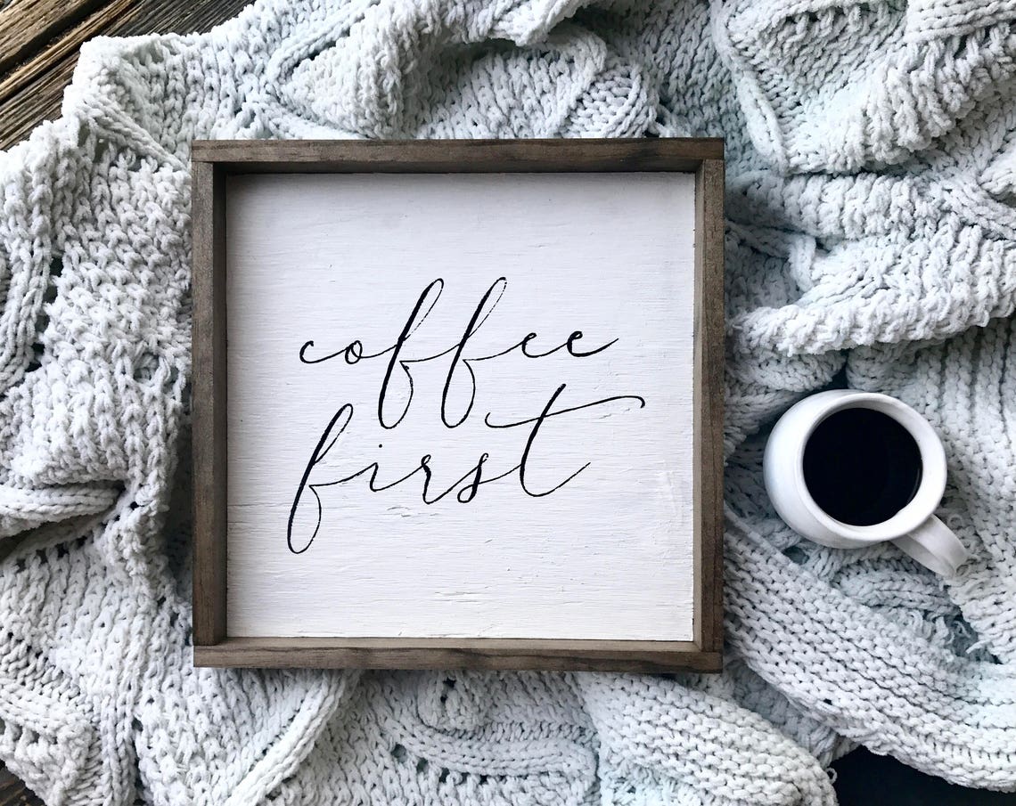 Coffee First Script Lettering Farmhouse Wood Framed Coffee Bar Poster