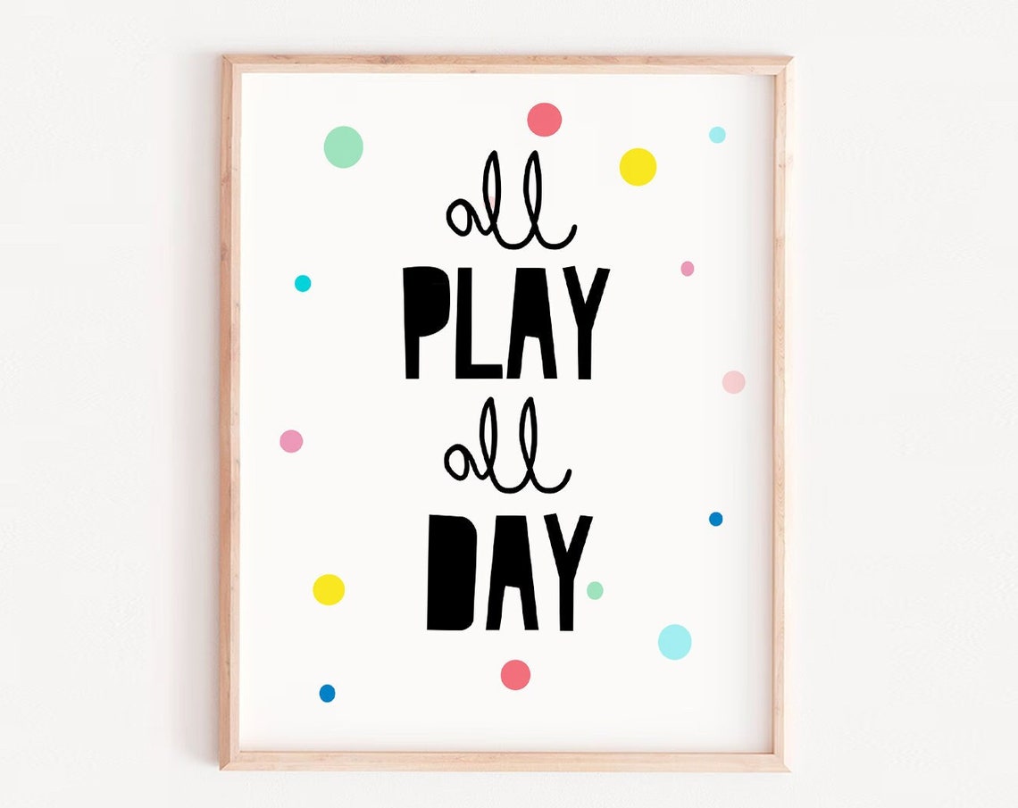 All Play All Day Colorful Polka Dot Kids Nursery Room Quote Poster