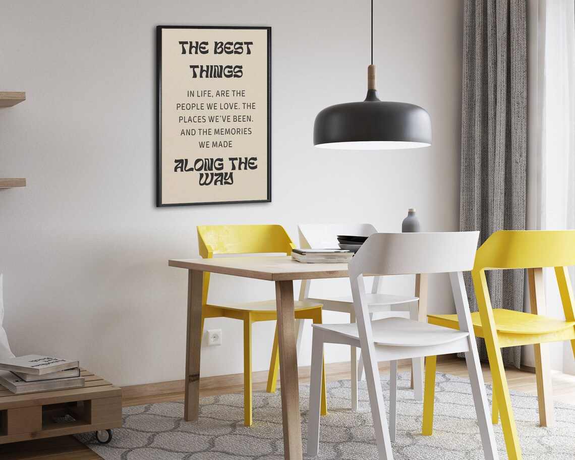 The Best Things In Life Quote People Places Memories Typography Poster - Image 2