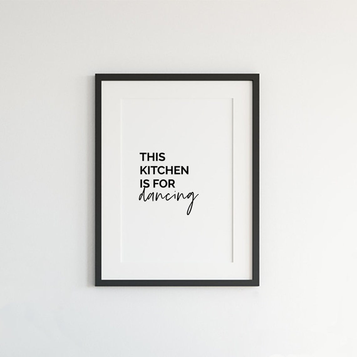 This Kitchen Is For Dancing Funny Kitchen Sign Modern Decor Poster - Image 2