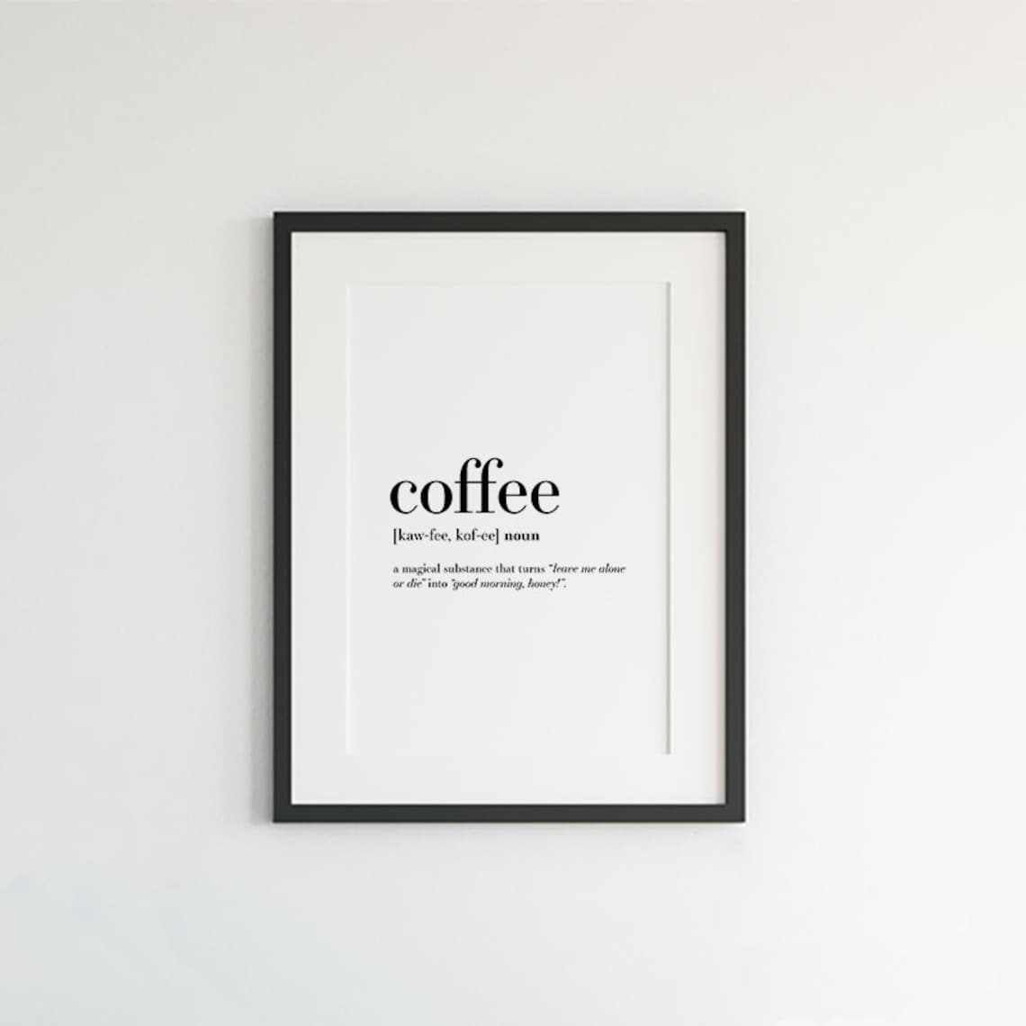 Coffee Quote Print, Humorous Coffee Lover Art - Image 2