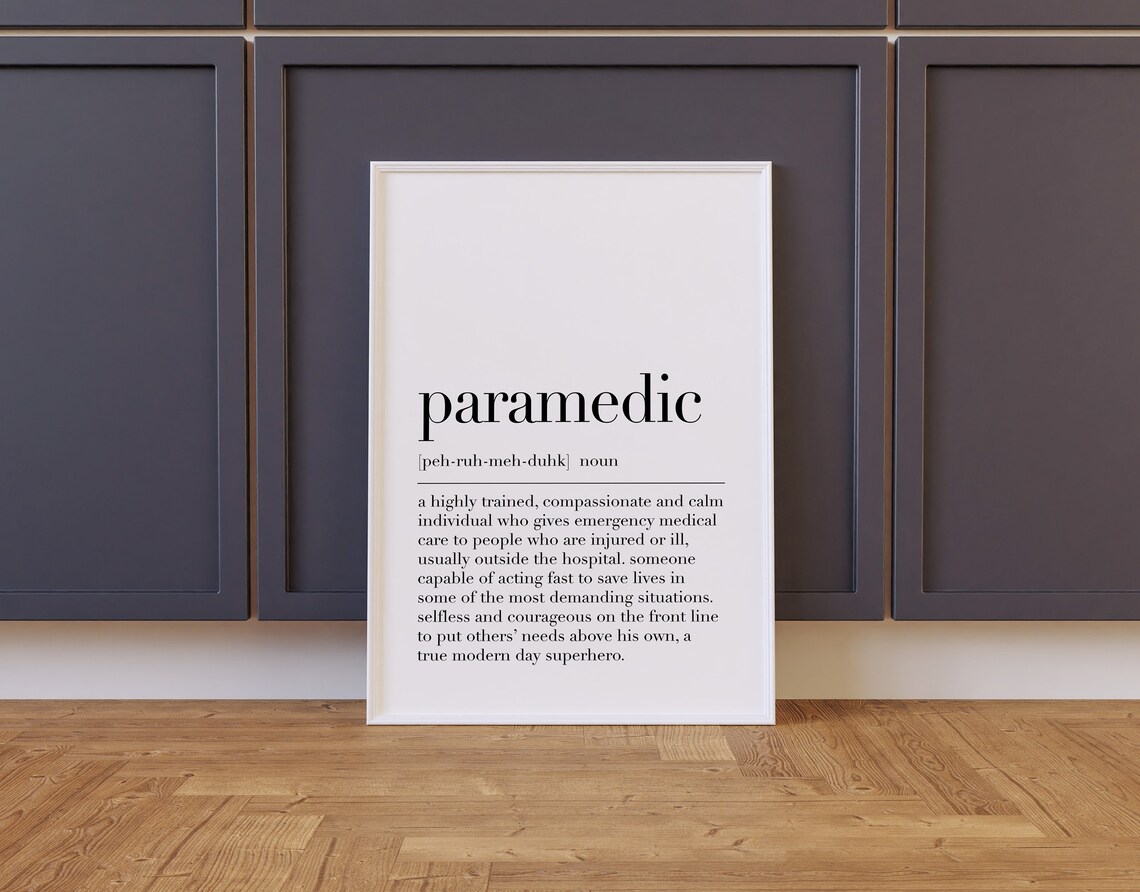 Paramedic Paramedic Print Paramedic Poster Paramedic Definition Paramedic Sign Paramedic Wall Decor Quote Print