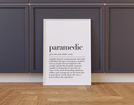 Paramedic Paramedic Print Paramedic Poster Paramedic Definition Paramedic Sign Paramedic Wall Decor Quote Print