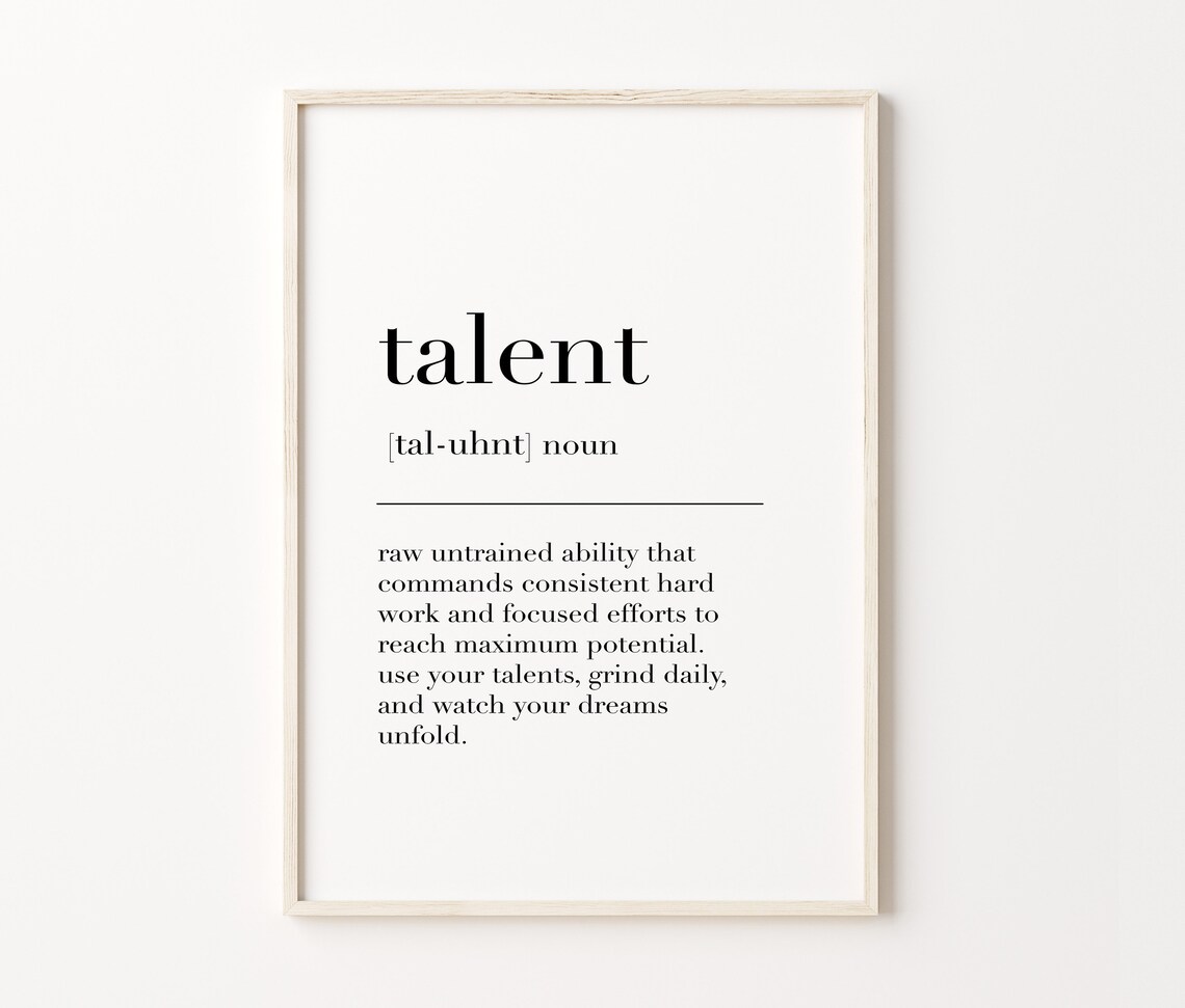Talent Talent Print Talent Poster Talent Definition Print Talent Sign Talent Wall Decor Poster Talent Quote Print - Image 4
