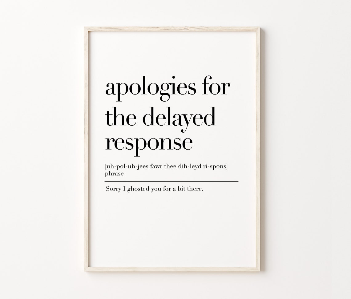 Apologies for the Delayed Response Funny Office Humor Phrase Poster - Image 3