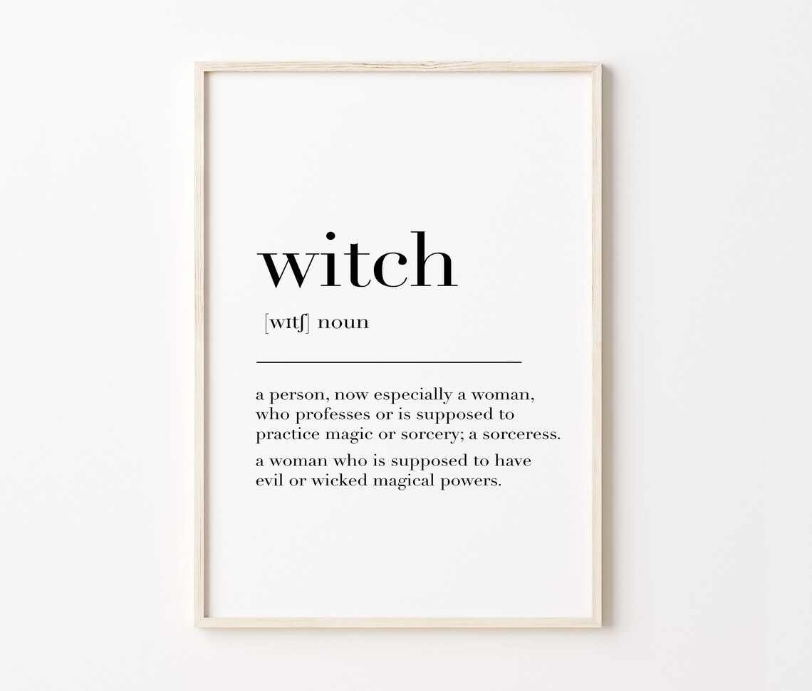 Witch Witch Print Witch Poster Witch Sign Witch Definition Print Witch Gifts Witch Quote Witch Wall Art Poster - Image 4