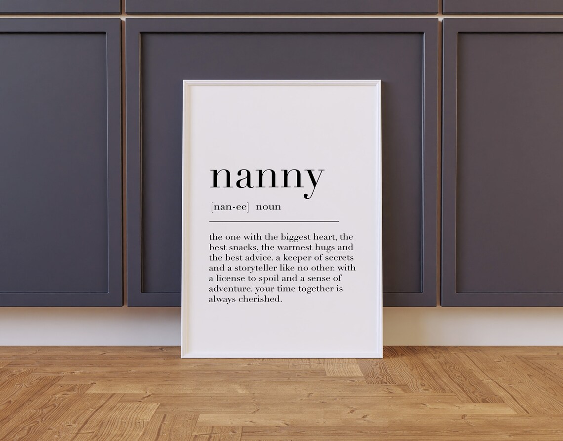 Nanny Definition Print Gifts For Nanny Nanny Print Mothers Day Print Home Prints Quote Print Wall Art Decor Poster