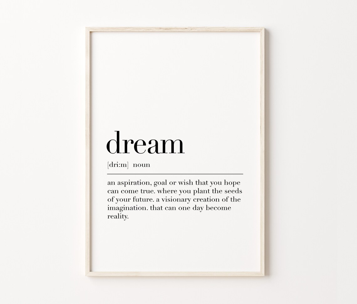 Dream Dream Print Dream Poster Dream Definition Dream Sign Dream Wall Decor Dream Quote Dream Wall Art Dream Gift - Image 3