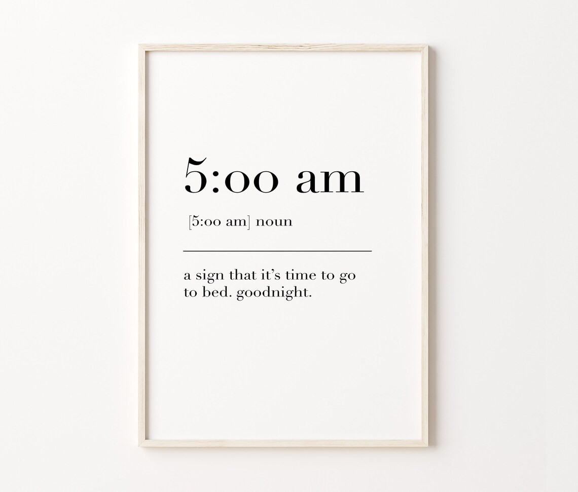 500 Am Definition Print 500 Am Sign 500 Am Wall Art 500 Am Poster 500 Am Print Dictionary Print 500 Am Quote - Image 4