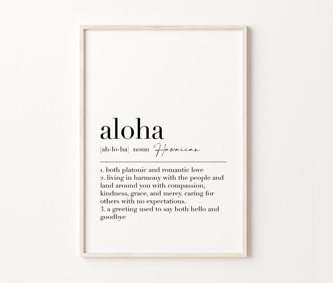 Aloha Hawaiian Tropical Definition Love Harmony Hello Goodbye Poster - Image 4