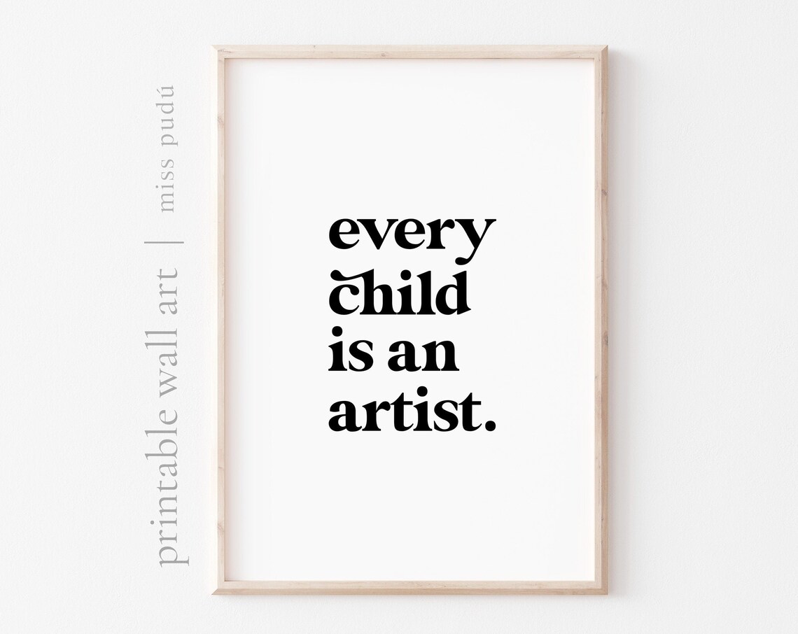 Every Child Is An Artist Bold Typography Kids Room Quote Wall Art