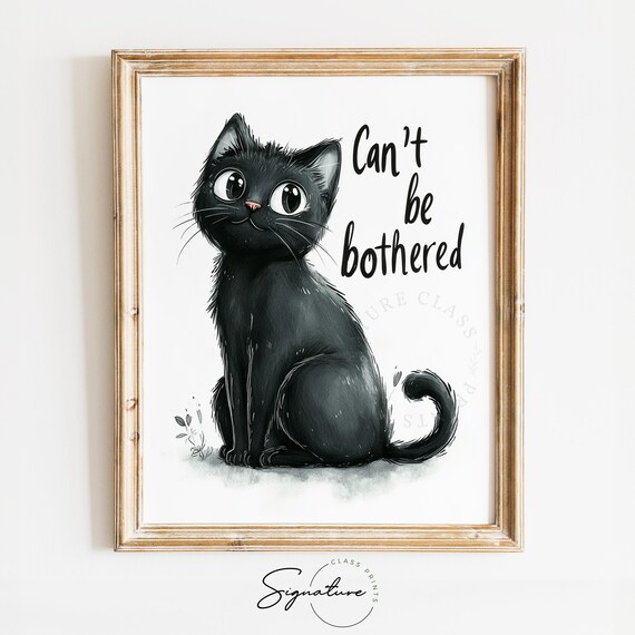 Can Not Be Bothered Sassy Black Cat Big Eyes Cute Quote Wall Art