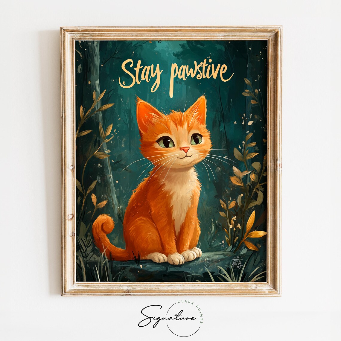 Cute Funny Stay Pawsitive Orange Kitten Woodland Kitten Poster