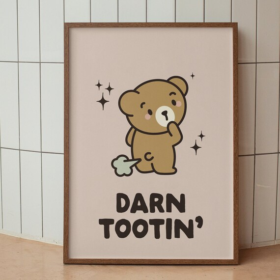 Darn Tootin Funny Cartoon Teddy Bear Bathroom Humor Joke Poster